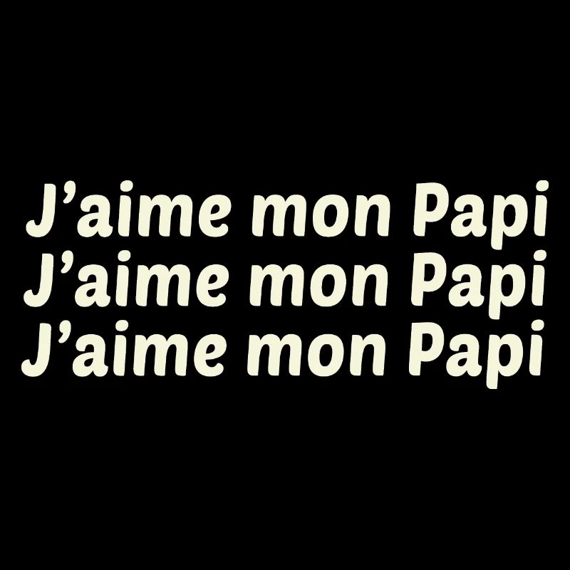 PAPI PAPA GRAND PERE HUMOUR PAPY BLAGUE