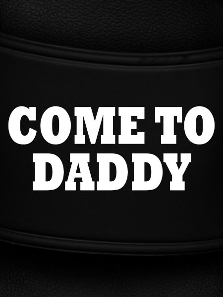 come to daddy