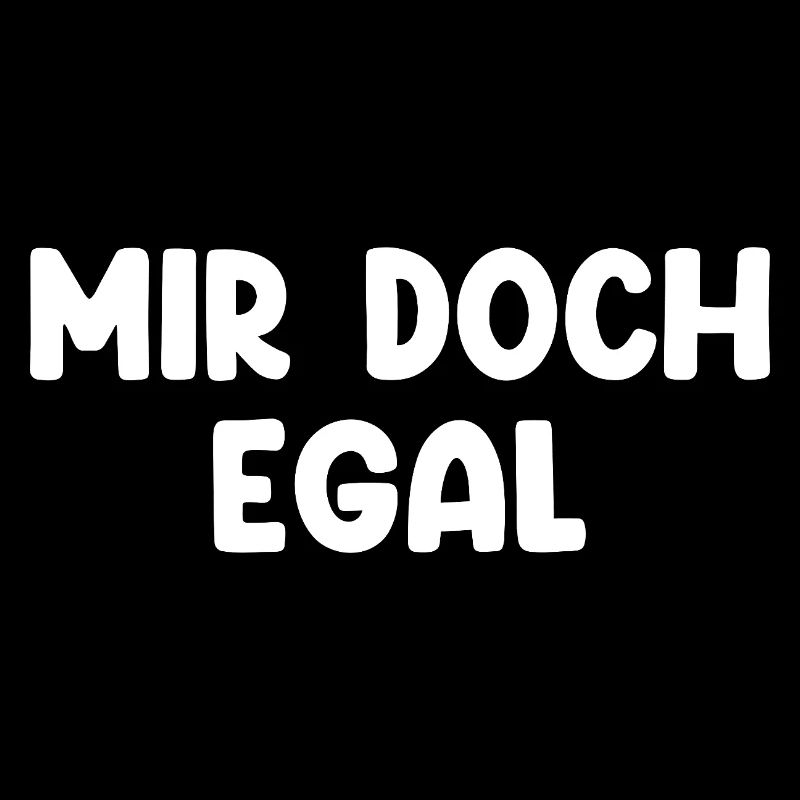 Mir Doch Egal