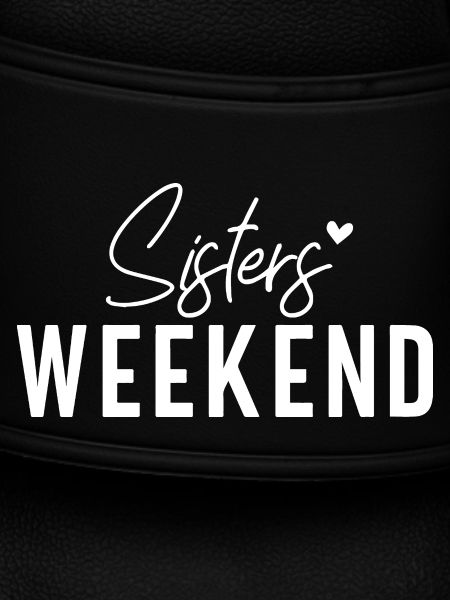 Sisters Weekend Celebration