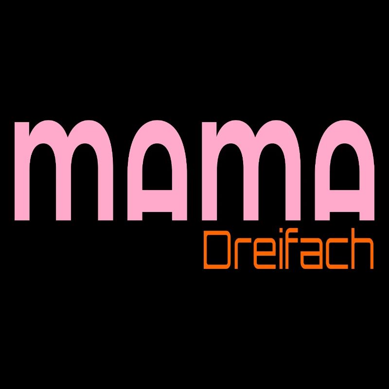 Dreifach Mama