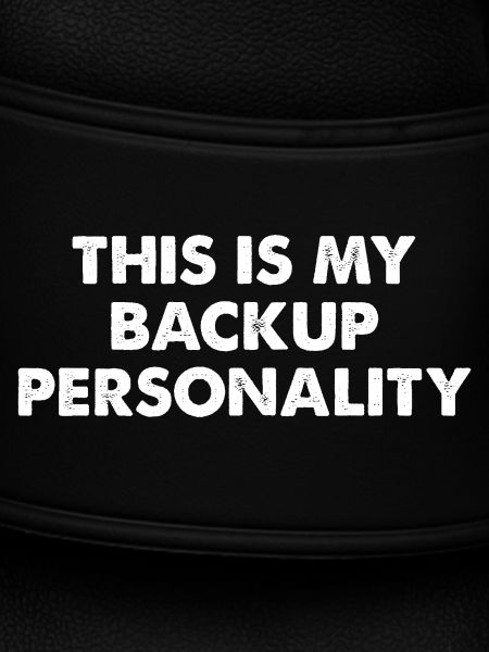 This Is My Backup Personality