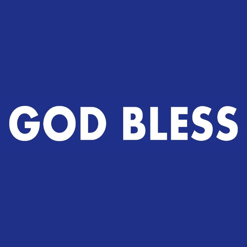 God bless