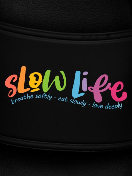 Slow Life
