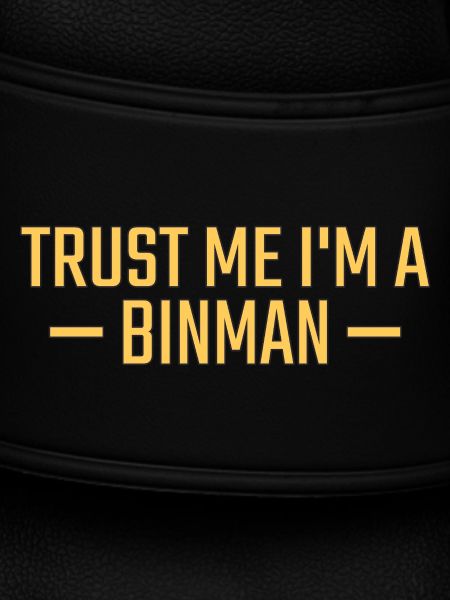 Binman Trust me