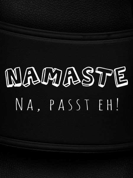Namaste - na, passt eh!