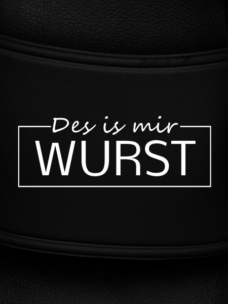 Des ist mir Wurst 