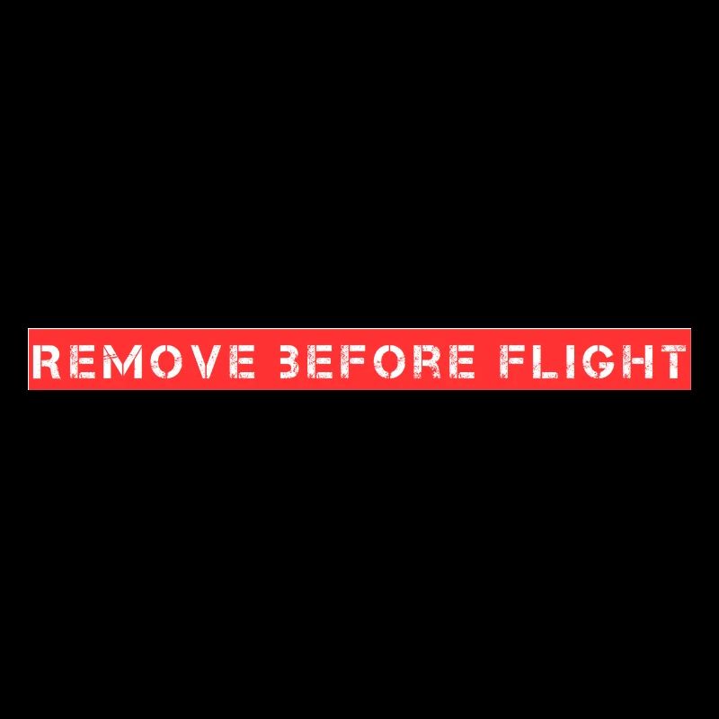 Remove before flight