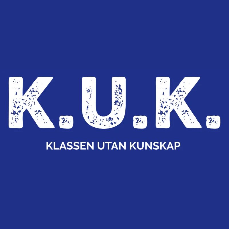 Class Shirts K.U.K. The Class Without Knowledge