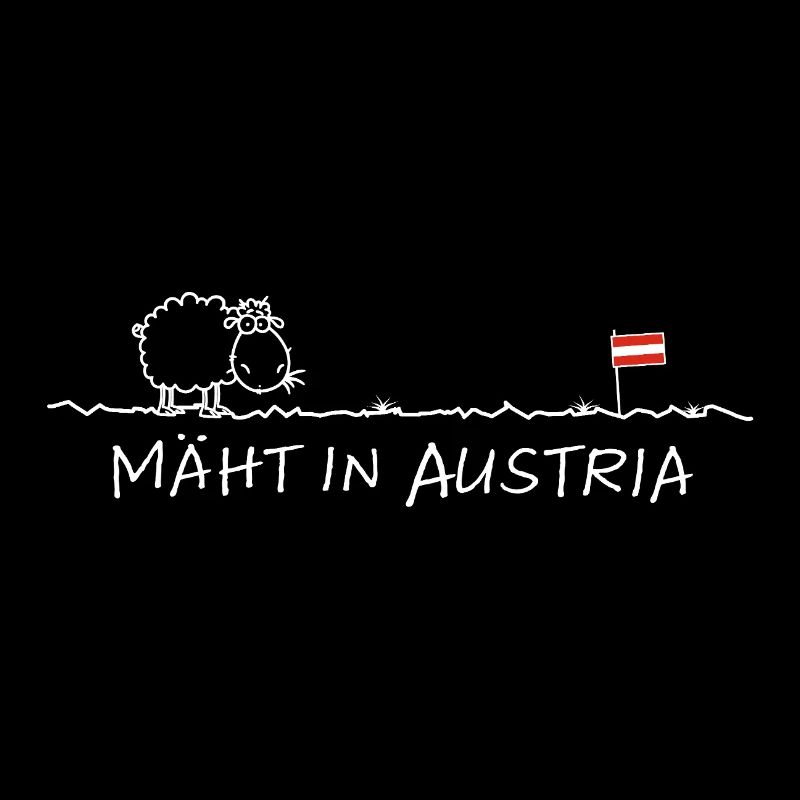 Mäht in Austria – Schaf Spruch Wortspiel