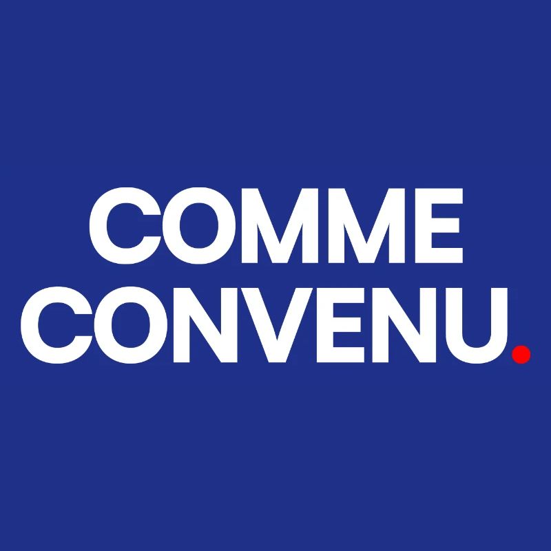 Comme convenu