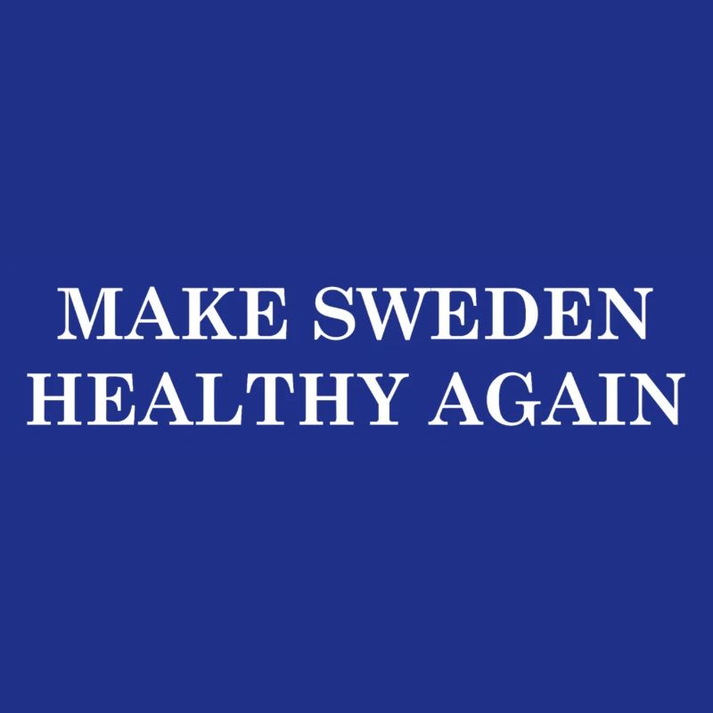 Make Sweden Healthy Again