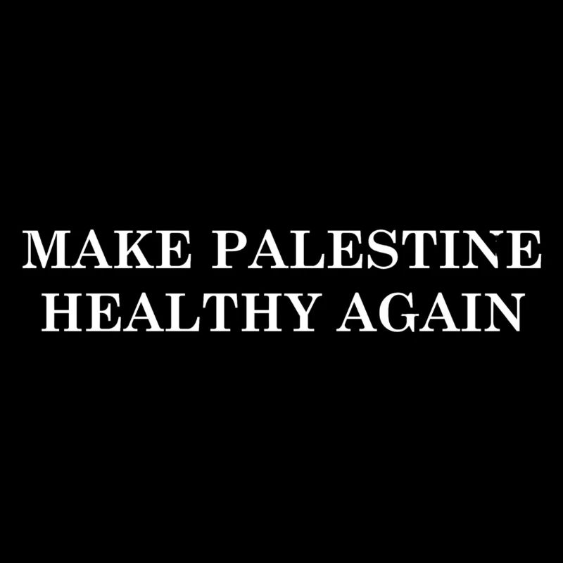 Make Palestine Healthy Again