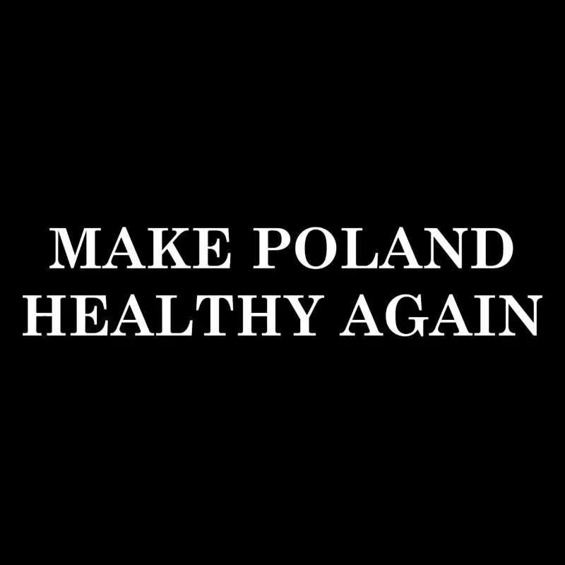Make Poland Healthy Again