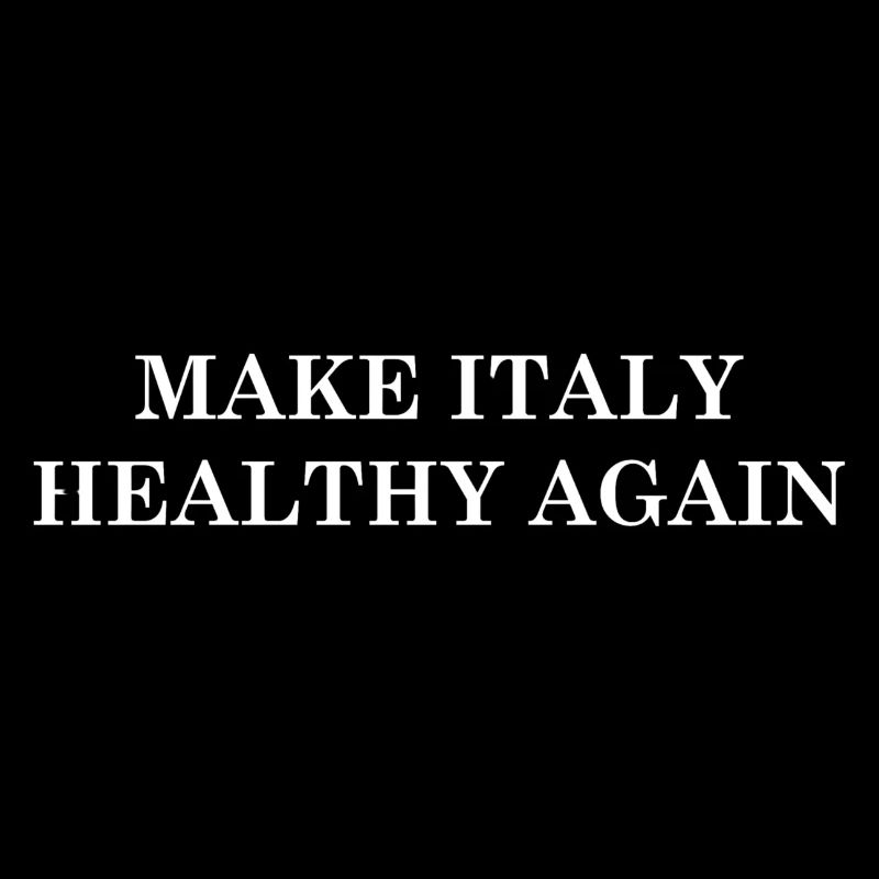 Make Italy Healthy Again