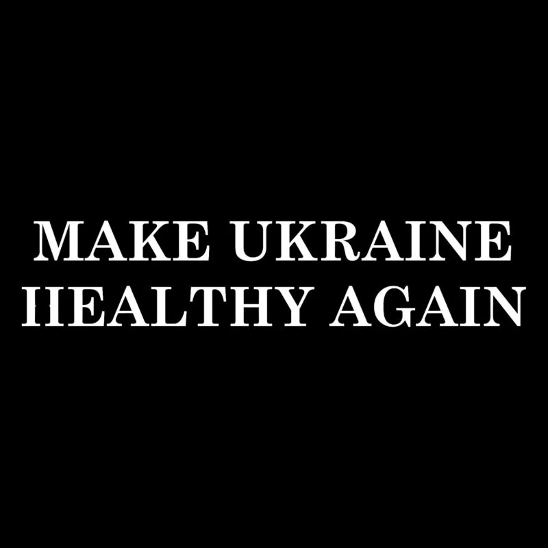Make Ukraine Healthy Again