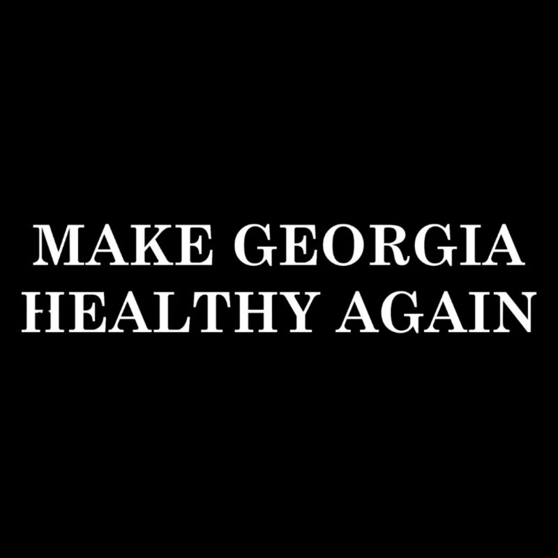 Make Georgia Healthy Again