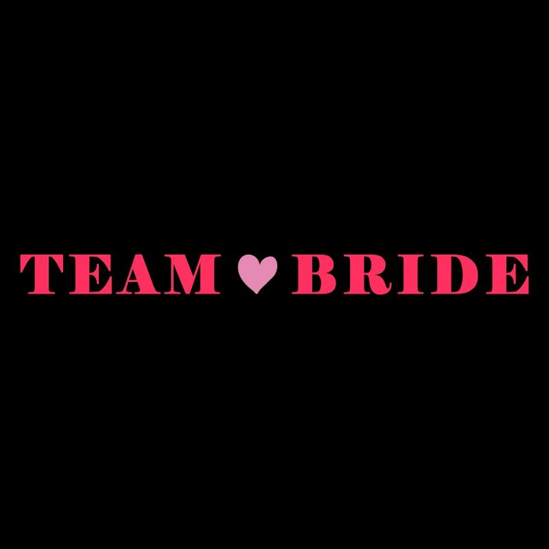 Team Bride