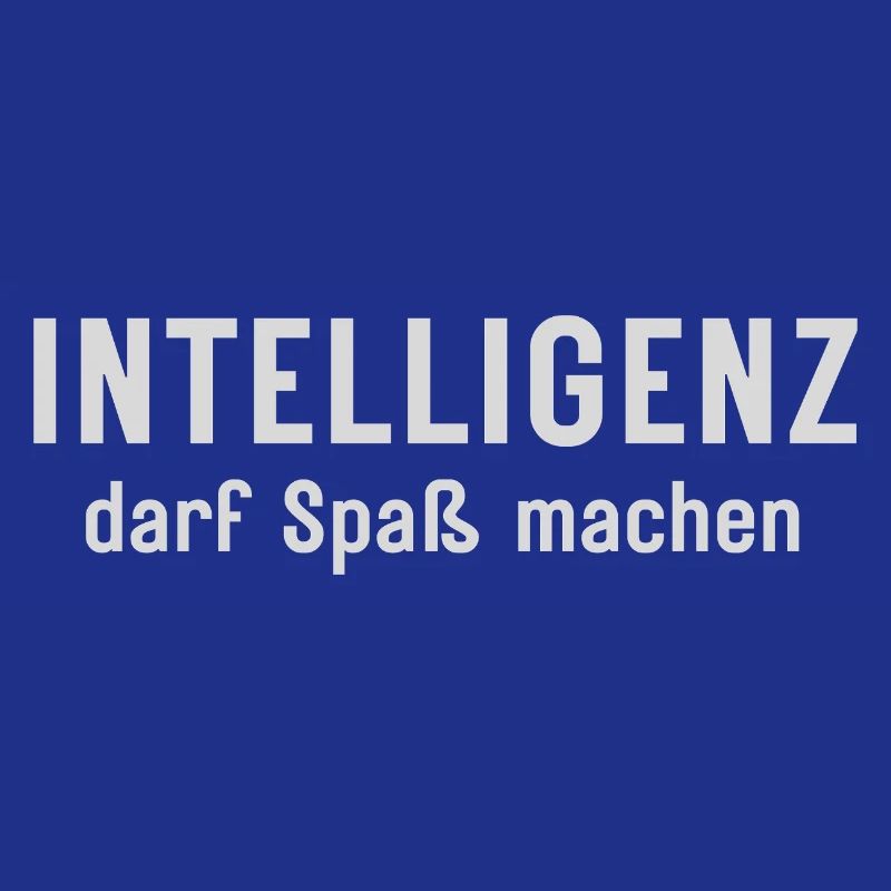 Intelligenz darf Spaß machen Statement Design
