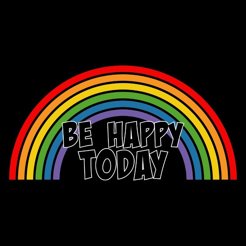 Regenbogen be happy today