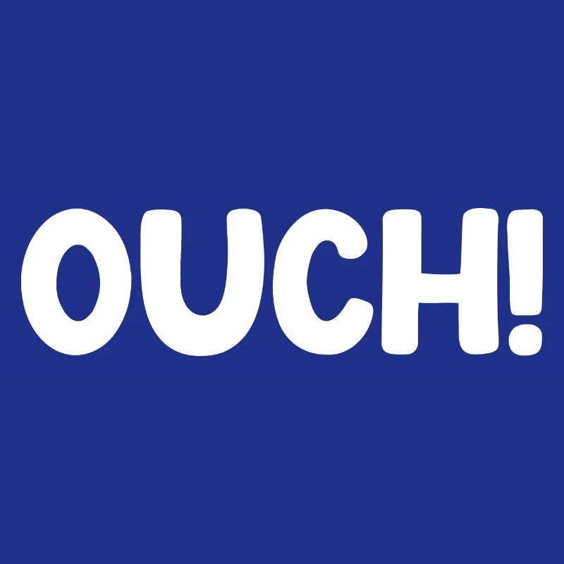 Ouch! Lustiges Statement