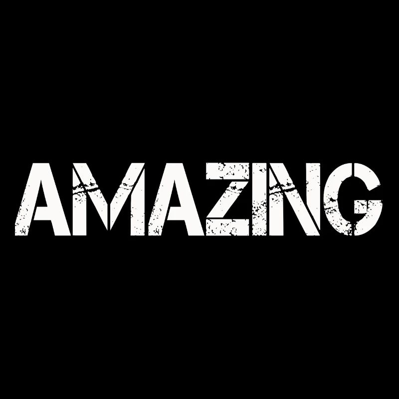 AMAZING
