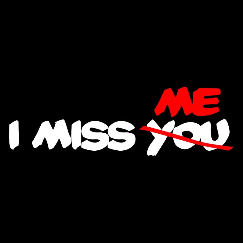 Je me manque, tu ne me manques pas