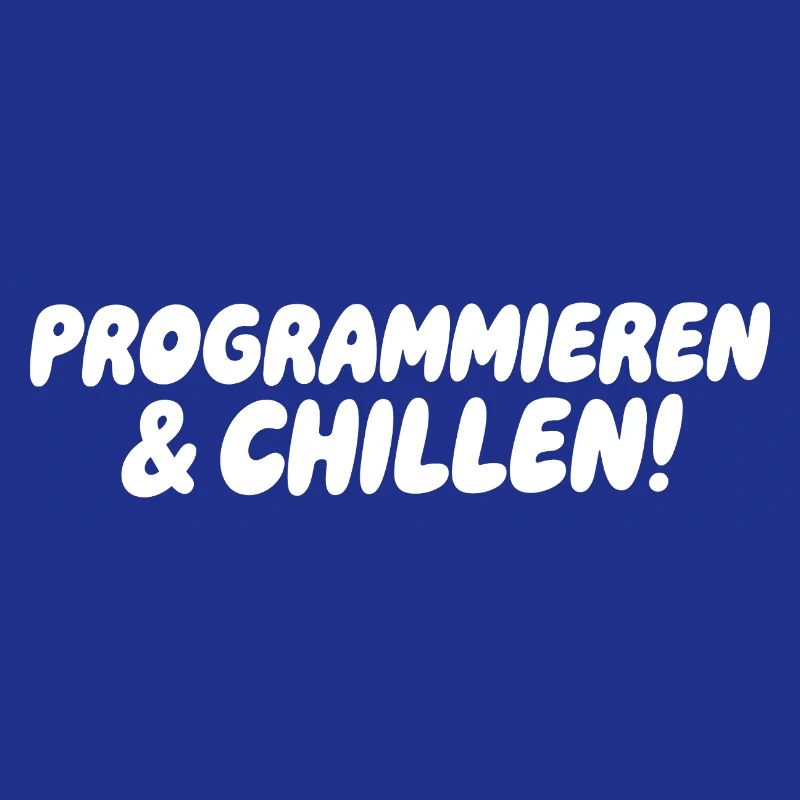 Programming & Chill – Large block font