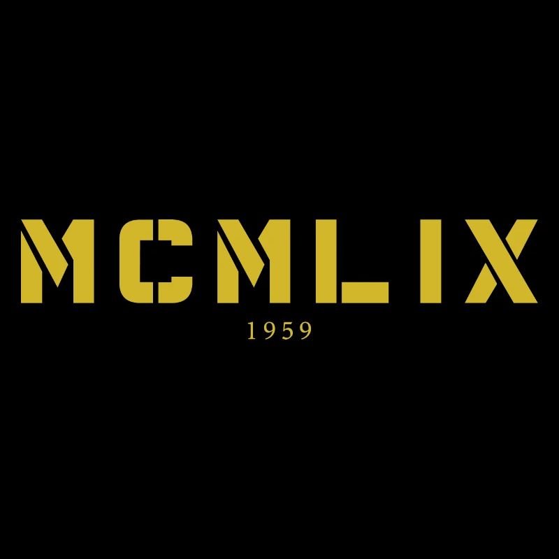 Mit römischen Zahlen MCMLIX - Made in 1959