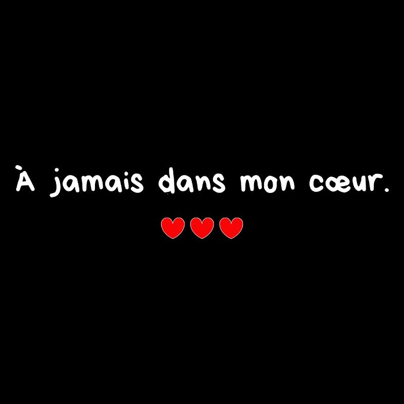 À jamais dans mon coeur - idée cadeau couple