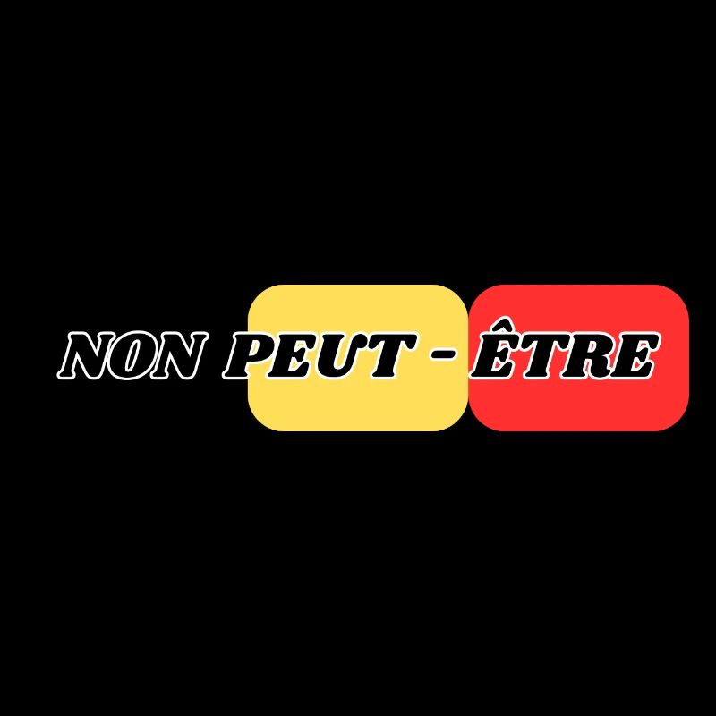 non peut-être