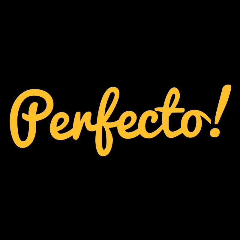 perfecto!