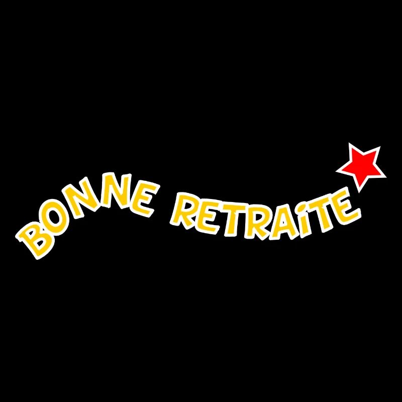 RETRAITE. BONNE RETRAITE. JOYEUSE RETRAITE