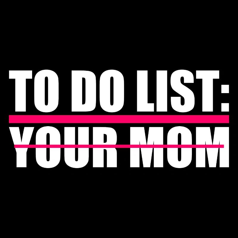 To do list your mom