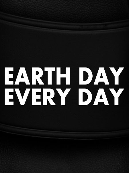 Earth day every day