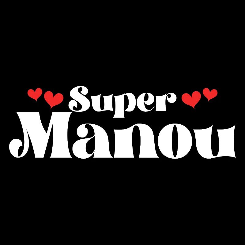 Maman Surnom Super Manou