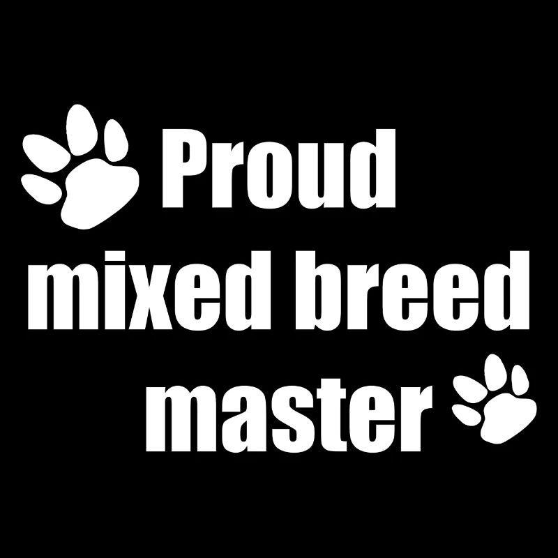 herrchensprüche, Proud Mixed Breed Master