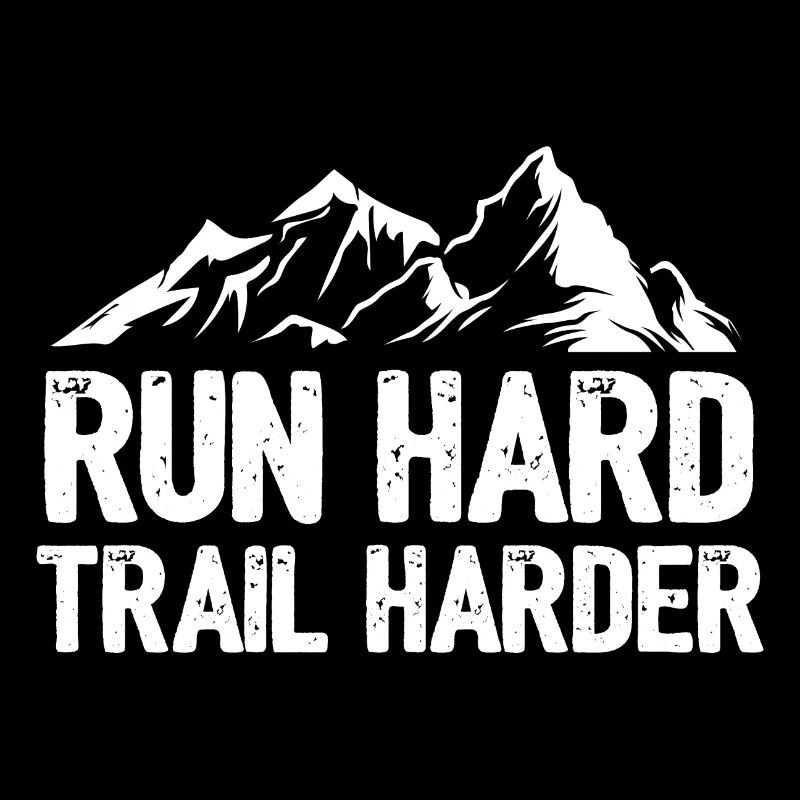 Laufen Sie hart. Härterer Trail.