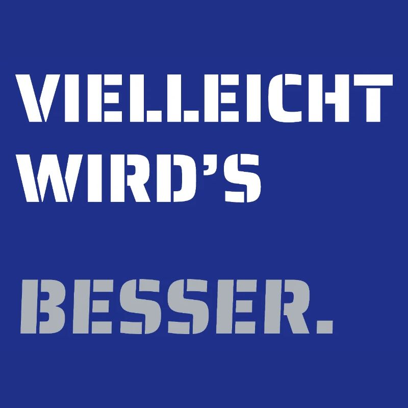 Maybe it will get better. (dark)