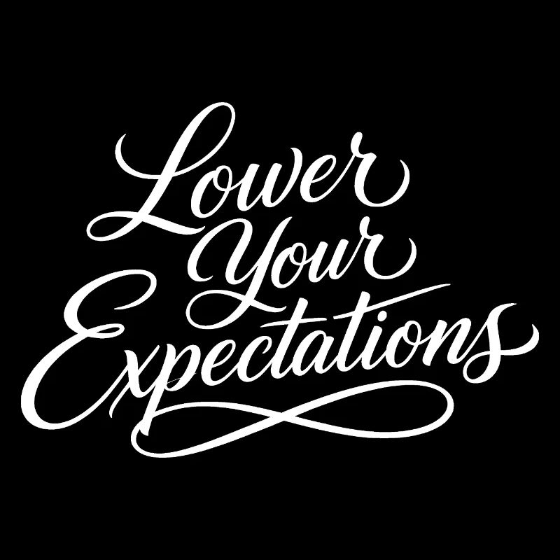 Sarcasm – Lower Your Expectations – Funny Woman