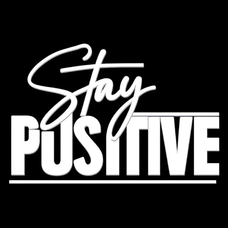 Restez positif