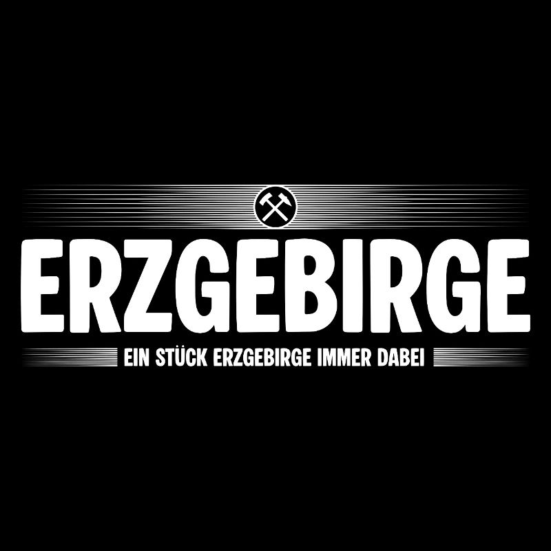 Erzgebirge Heimat immer dabei