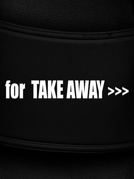 FOR TAKE AWAY