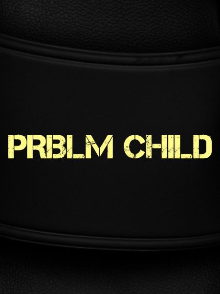 Problem child