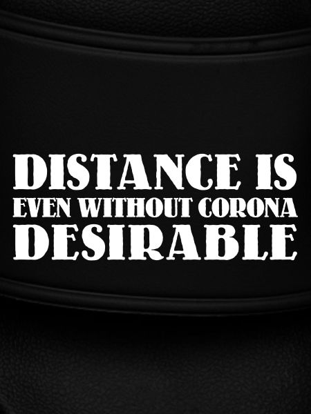 Distance is desirable