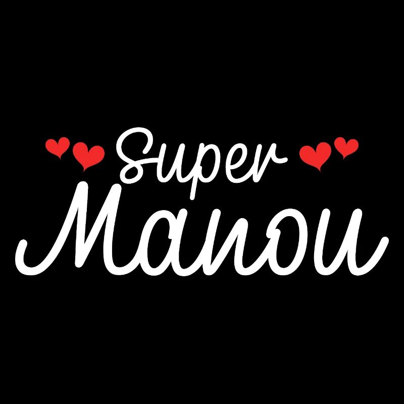 Maman Surnom Super Manou