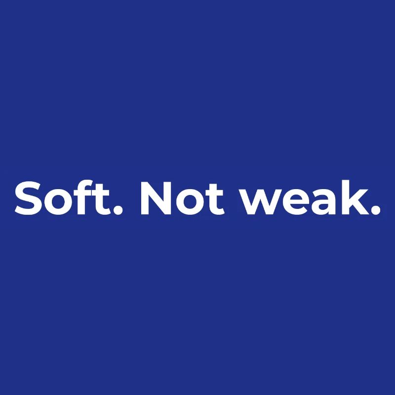Empowered Quote | Soft Not Weak - White