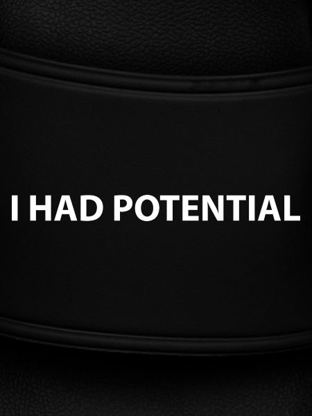 J’avais du potentiel