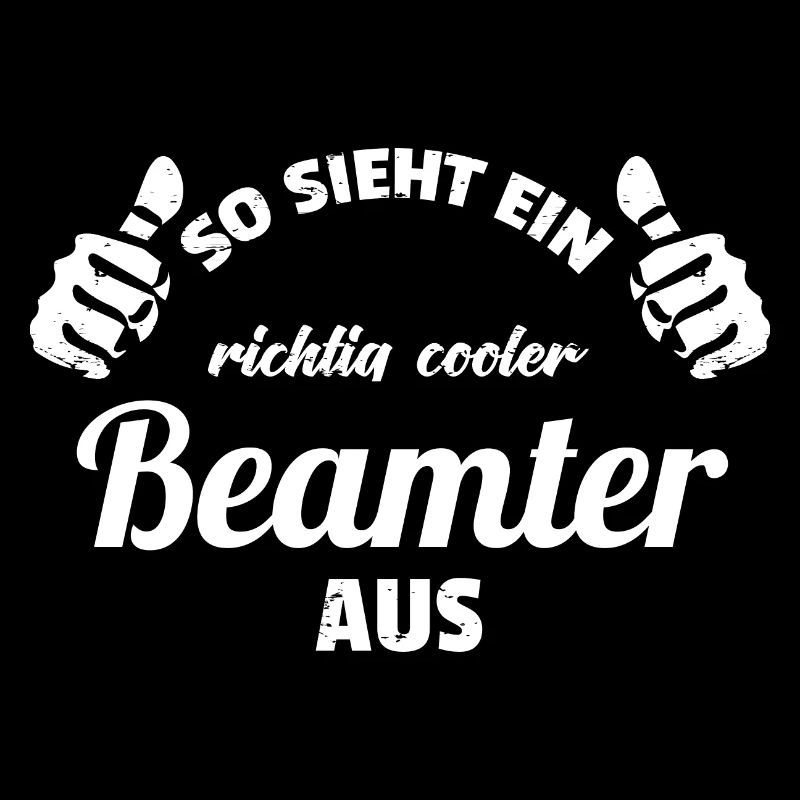 cooler Beamter Beamtin Verwaltung Beruf Geschenk