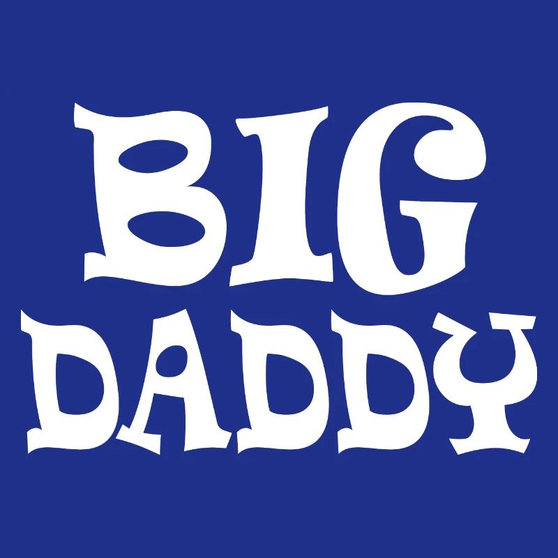 Big daddy